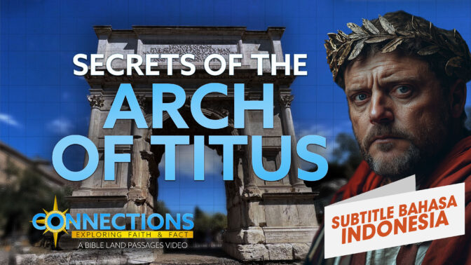 Rahasia Gerbang Titus | PTA Koneksi: Roma (Secrets of the Arch of Titus | BLP Connections: Rome)