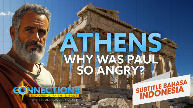 “Mengapa Paulus Begitu Marah?” | PTA Koneksi: Athena ("Why Was Paul So Angry?" | BLP Connections: Athens)