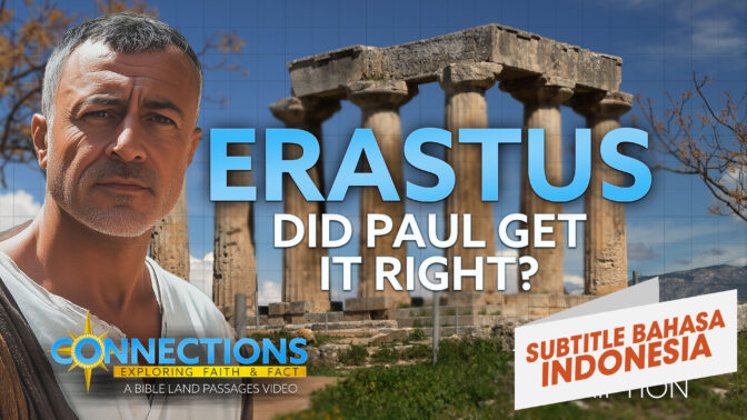 Erastus: Benarkah Paulus Tepat? | PTA Koneksi: Korintus (Erastus: Did Paul Get It Right? | BLP Connections: Corinth)