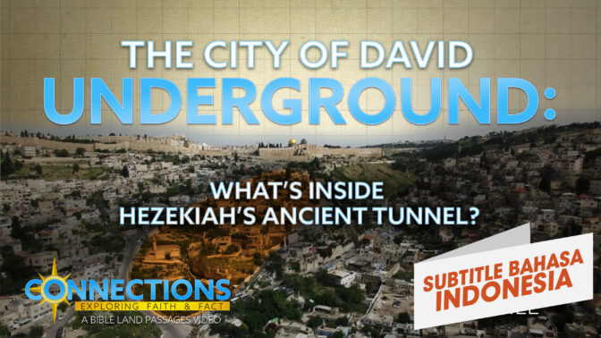Kota Daud di Bawah Tanah | PTA Koneksi: Terowongan Hizkia (The City Of David Underground | BLP Connections: Hezekiah's Tunnel)