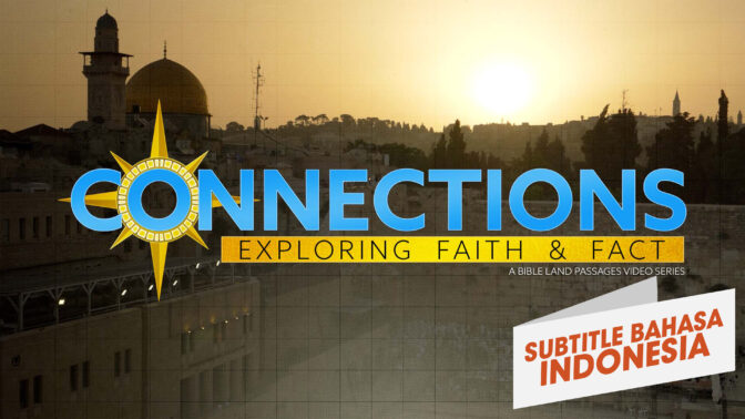 Perjalanan Tanah Alkitab | Koneksi (Bible Land Passages - Connection)