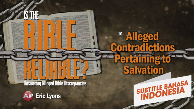 Dugaan Kontradiksi Mengenai Keselamatan (Alleged Contradictions Pertaining to Salvation)