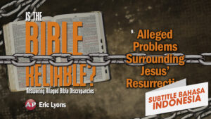 Dugaan Masalah Seputar Kebangkitan Yesus (Alleged Problems Surrounding Jesus Resurrection)