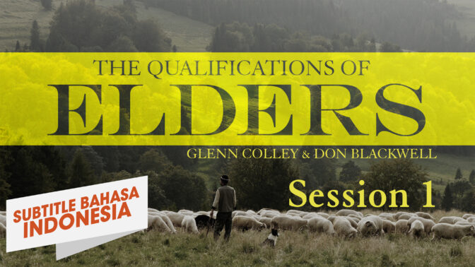 Kualfikasi Para Penatua 1 (Qualifications of Elders 1)