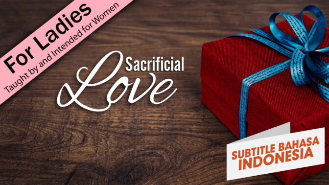 Kasih yang Berkorban (Sacrificial Love)
