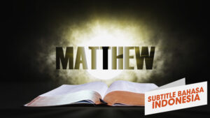 2. Matius | Sorotan Firman: Perjanjian Baru (2. Matthew | Spotlight on the Word: New Testament)