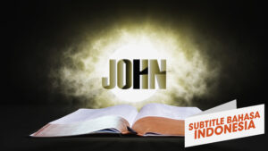 5. Yohanes | Sorotan Firman: Perjanjian Baru (5. John | Spotlight on the Word: New Testament)