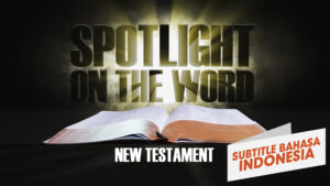 INDONESIAN Spotlight of The Word New Testament