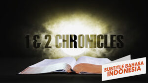 11. 1 dan 2 Tawarikh | Sorotan Firman: Perjanjian Lama (11. 1 and 2 Chronicles | Spotlight on the Word: Old Testament)