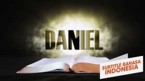 20. Daniel | Sorotan Firman: Perjanjian Lama (20. Daniel | Spotlight on the Word: Old Testament)