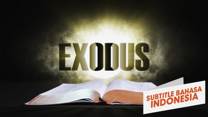 4. Keluaran | Sorotan Firman: Perjanjian Lama (4. Exodus | Spotlight on the Word: Old Testament)
