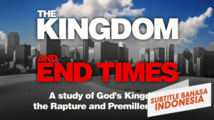INDONESIAN The Kingdom and End Times Program