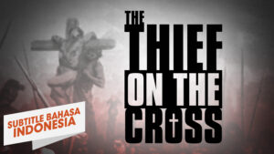 Penjahat di Kayu Salib (The Thief on the Cross)