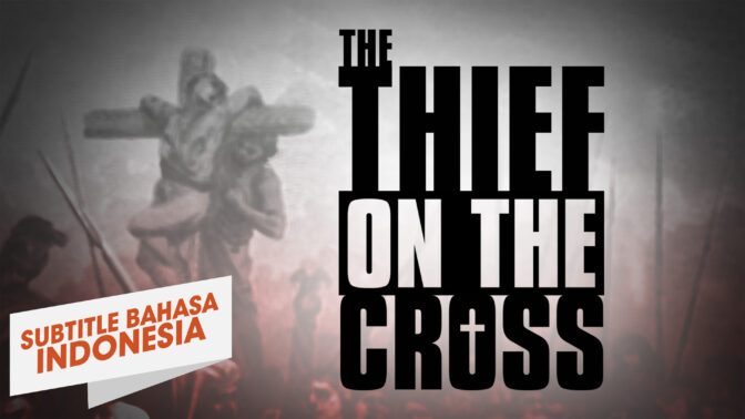Penjahat di Kayu Salib (The Thief on the Cross)