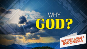 INDONESIAN WHY GOD – PROGRAM
