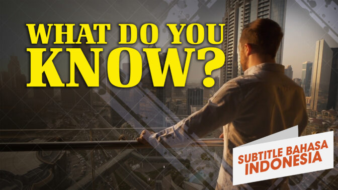 Apa yang Anda Ketahui? | Mengapa Allah? (What Do You Know? | Why God?)