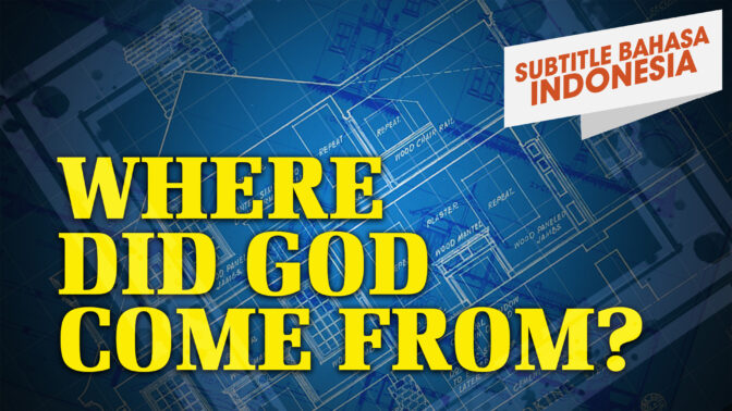 Dari Mana Asal Allah? | Mengapa Allah? (Where Did God Come From? | Why God?)