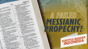 Nubuat Mesianik yang Gagal? | Mengapa Yesus? (A Failed Messianic Prophecy? | Why Jesus?)