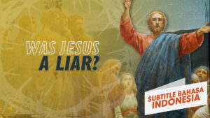 Apakah Yesus Seorang Pembohong? | Mengapa Yesus? (Was Jesus a Liar? | Why Jesus?)