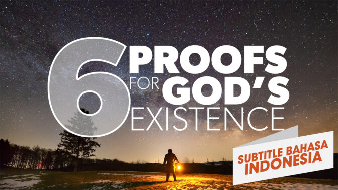 6 Bukti Keberadaan Tuhan (6 Proof of God's Existence)