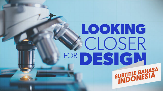 Melihat Lebih Dekat pada Rancangan (Looking Closer for Design)