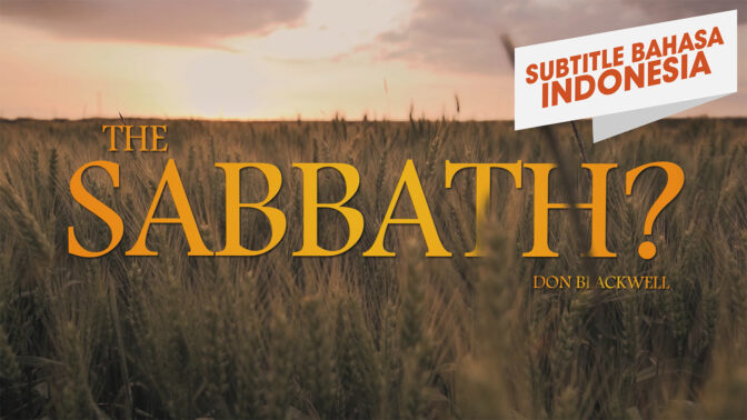 Kebenaran Tentang Hari Sabat (The Truth About Sabbath)