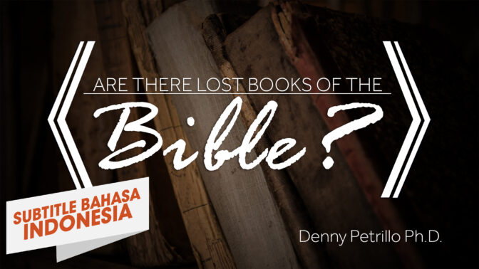 Apakah Ada Kitab-Kitab Alkitab Yang Hilang? (Are There Lost Books of the Bible?)