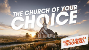 The Church of Your Choice
