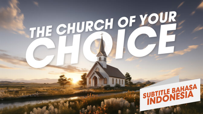 Gereja Pilihan Anda (The Church of Your Choice)